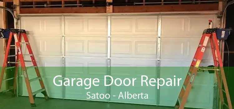 Garage Door Repair Satoo - Alberta
