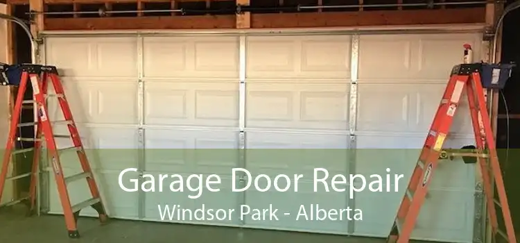 Garage Door Repair Windsor Park - Alberta