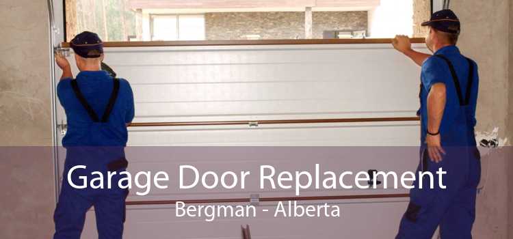 Garage Door Replacement Bergman - Alberta
