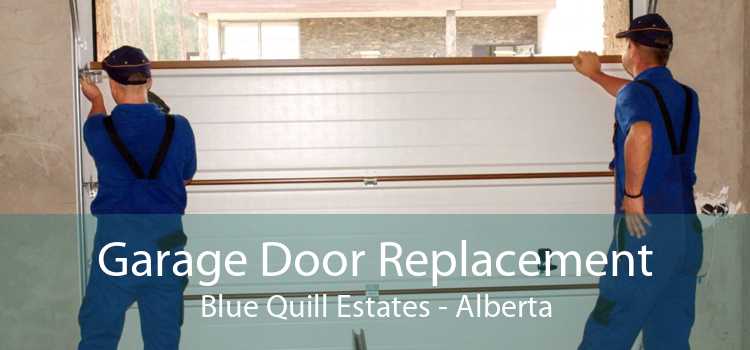 Garage Door Replacement Blue Quill Estates - Alberta