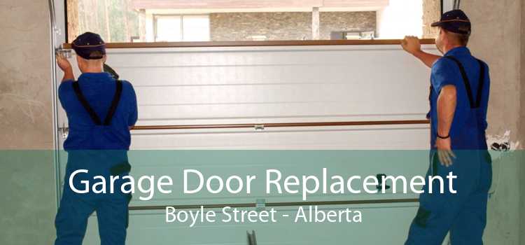 Garage Door Replacement Boyle Street - Alberta