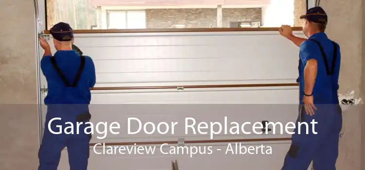 Garage Door Replacement Clareview Campus - Alberta