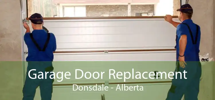 Garage Door Replacement Donsdale - Alberta