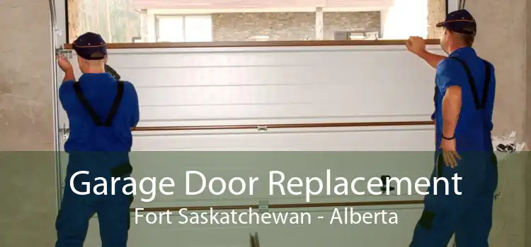 Garage Door Replacement Fort Saskatchewan - Alberta