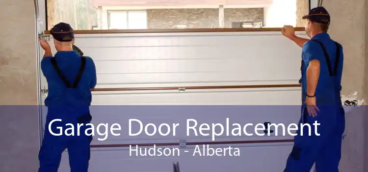 Garage Door Replacement Hudson - Alberta