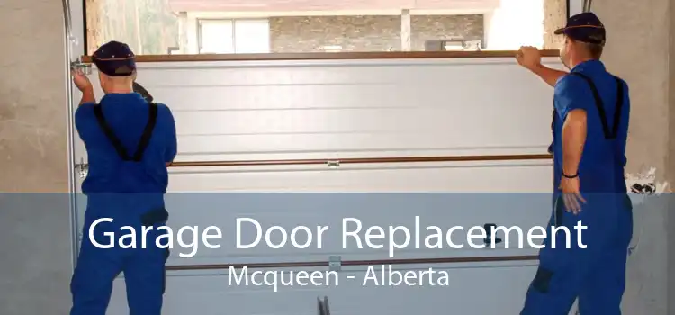 Garage Door Replacement Mcqueen - Alberta