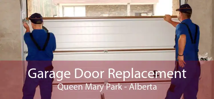Garage Door Replacement Queen Mary Park - Alberta