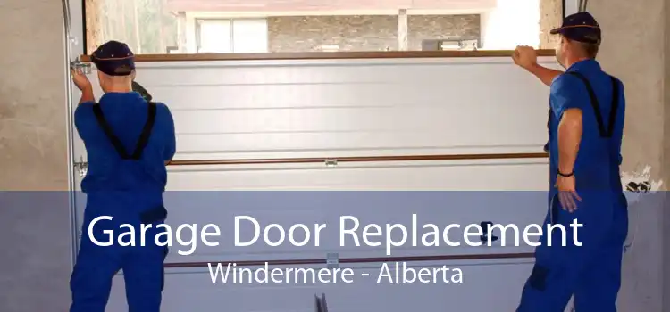 Garage Door Replacement Windermere - Alberta