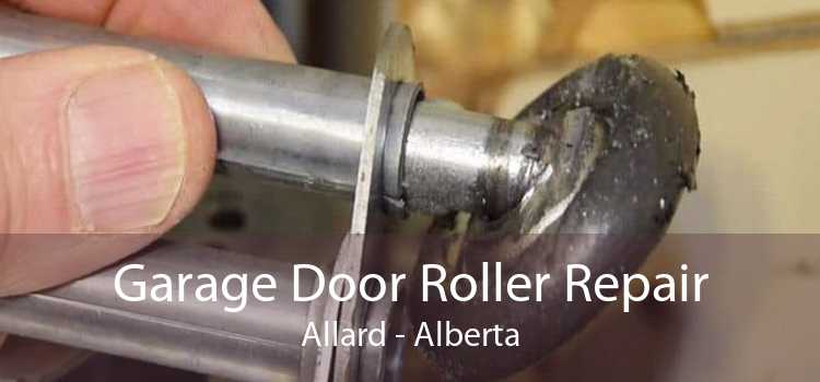 Garage Door Roller Repair Allard - Alberta