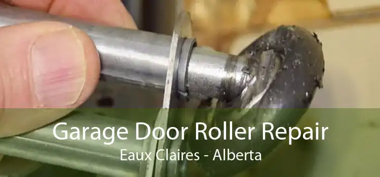 Garage Door Roller Repair Eaux Claires - Alberta