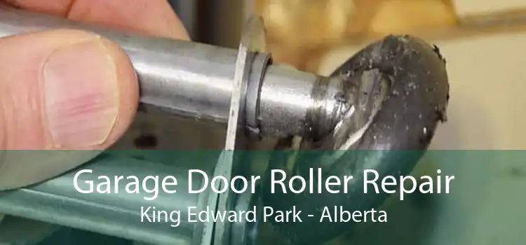 Garage Door Roller Repair King Edward Park - Alberta