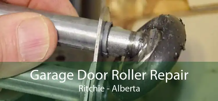 Garage Door Roller Repair Ritchie - Alberta