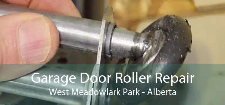 Garage Door Roller Repair West Meadowlark Park - Alberta