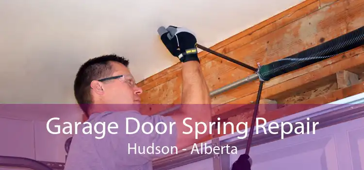 Garage Door Spring Repair Hudson - Alberta
