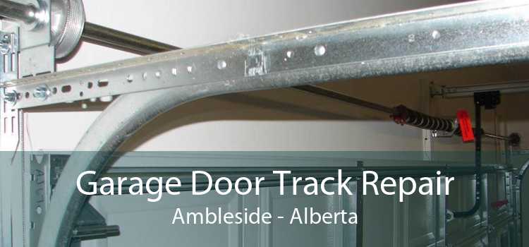 Garage Door Track Repair Ambleside - Alberta