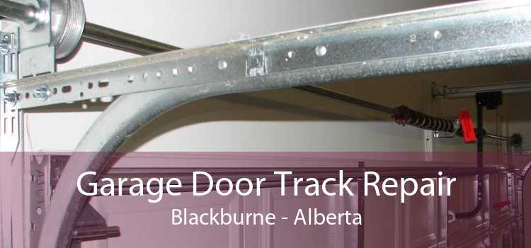Garage Door Track Repair Blackburne - Alberta