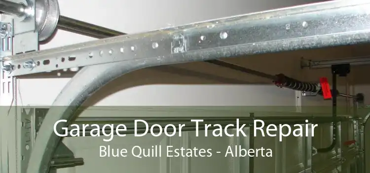 Garage Door Track Repair Blue Quill Estates - Alberta