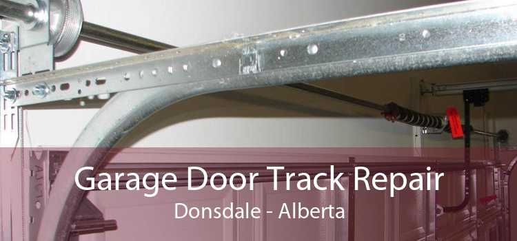 Garage Door Track Repair Donsdale - Alberta