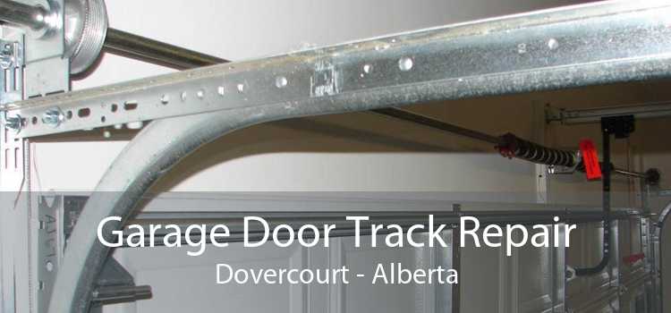 Garage Door Track Repair Dovercourt - Alberta