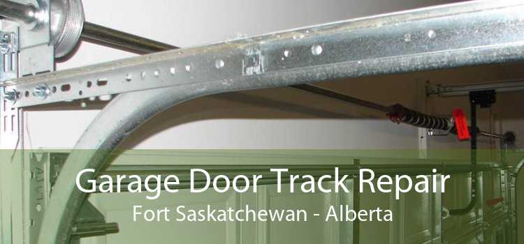Garage Door Track Repair Fort Saskatchewan - Alberta