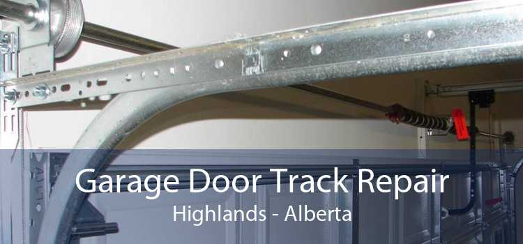 Garage Door Track Repair Highlands - Alberta