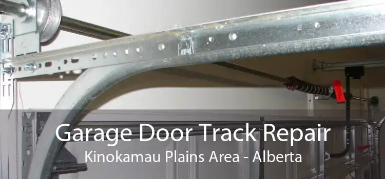 Garage Door Track Repair Kinokamau Plains Area - Alberta