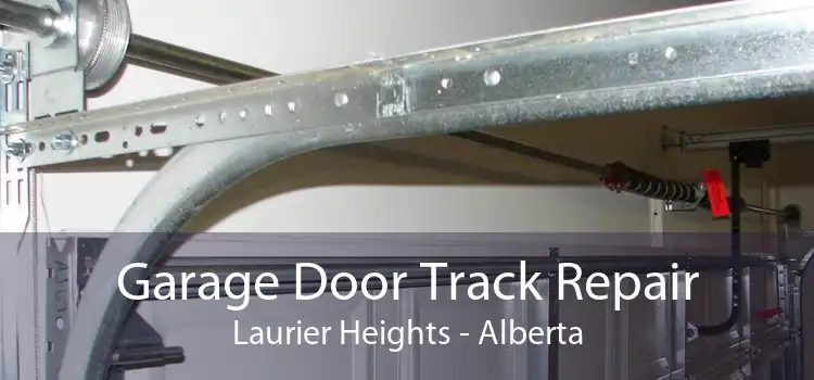 Garage Door Track Repair Laurier Heights - Alberta