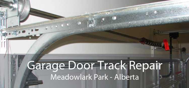 Garage Door Track Repair Meadowlark Park - Alberta