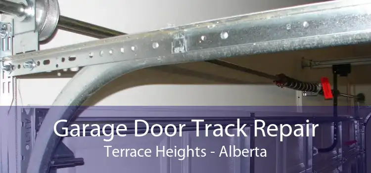 Garage Door Track Repair Terrace Heights - Alberta