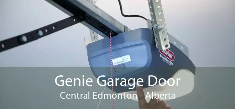 Genie Garage Door Central Edmonton - Alberta