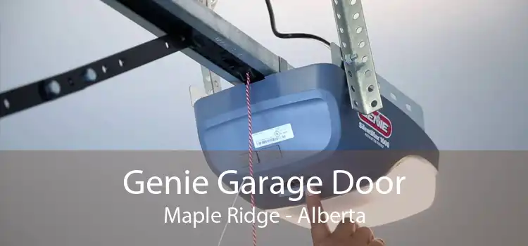 Genie Garage Door Maple Ridge - Alberta