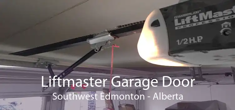 Liftmaster Garage Door Southwest Edmonton - Alberta