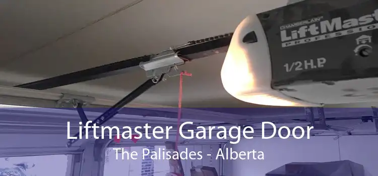 Liftmaster Garage Door The Palisades - Alberta