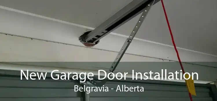 New Garage Door Installation Belgravia - Alberta