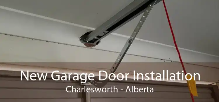 New Garage Door Installation Charlesworth - Alberta
