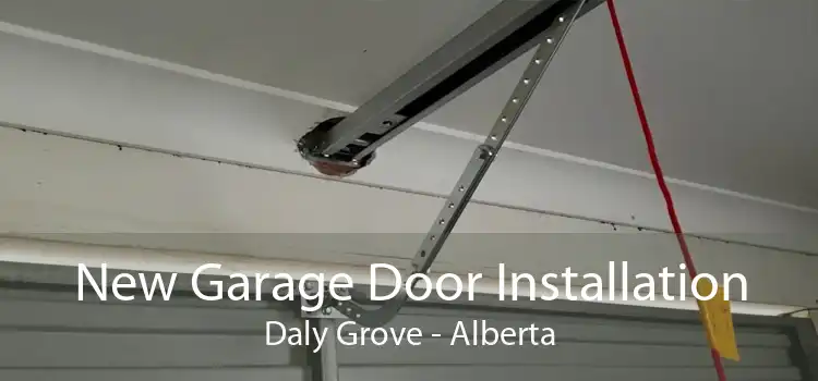 New Garage Door Installation Daly Grove - Alberta