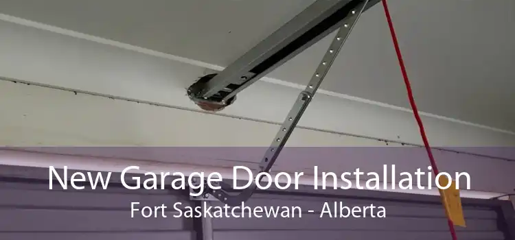 New Garage Door Installation Fort Saskatchewan - Alberta