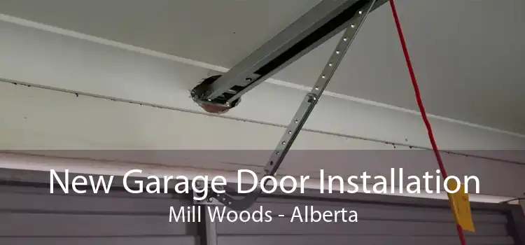 New Garage Door Installation Mill Woods - Alberta