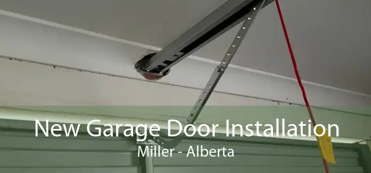 New Garage Door Installation Miller - Alberta