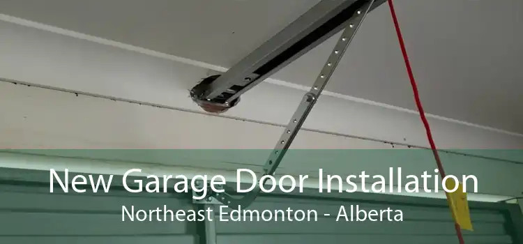 New Garage Door Installation Northeast Edmonton - Alberta