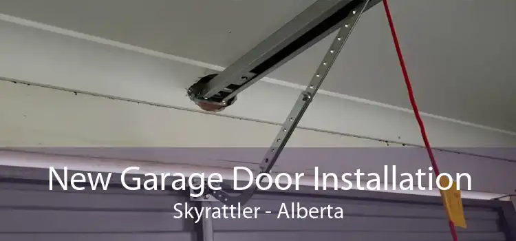 New Garage Door Installation Skyrattler - Alberta