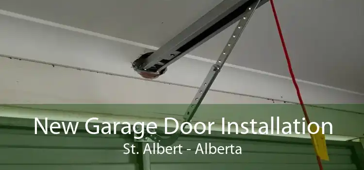 New Garage Door Installation St. Albert - Alberta