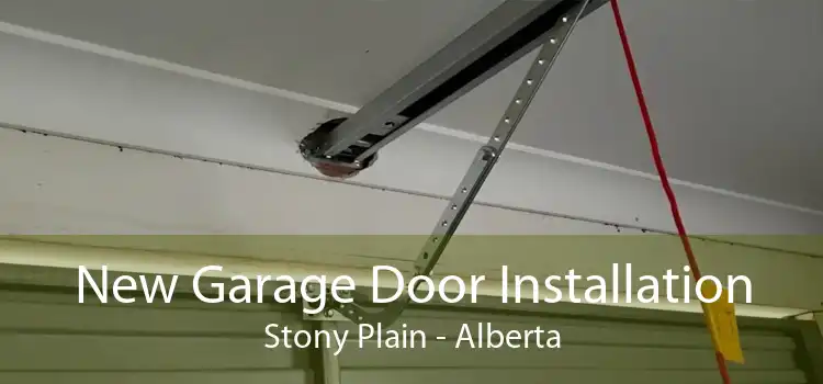 New Garage Door Installation Stony Plain - Alberta