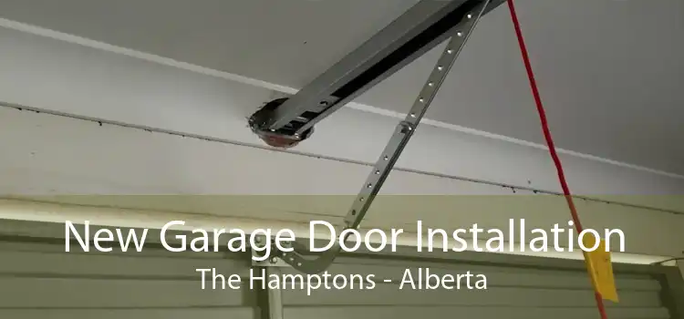 New Garage Door Installation The Hamptons - Alberta