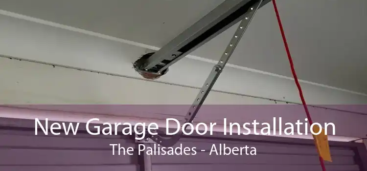 New Garage Door Installation The Palisades - Alberta