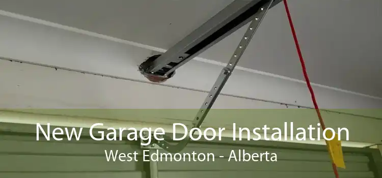 New Garage Door Installation West Edmonton - Alberta