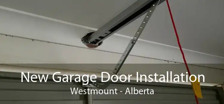 New Garage Door Installation Westmount - Alberta