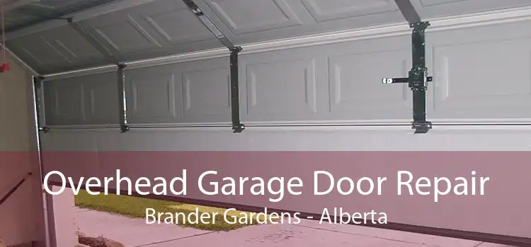 Overhead Garage Door Repair Brander Gardens - Alberta