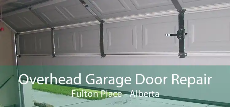 Overhead Garage Door Repair Fulton Place - Alberta