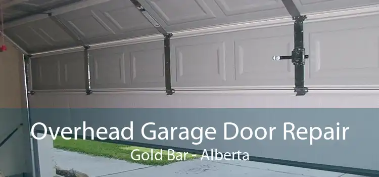 Overhead Garage Door Repair Gold Bar - Alberta